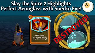Slay the Spire 2 Highlights - Perfect Aeonglass with Snecko Eye!