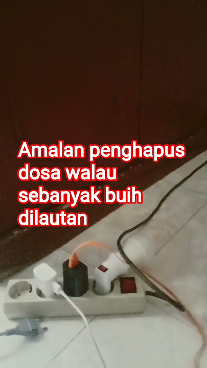 Motivasi kehidupan || Amalan penghapus dosa walau sebanyak buih dilautan #nasehatislami