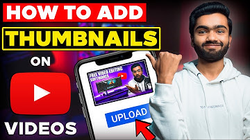 How to Add Thumbnails to YouTube Videos 2022 | Thumbnail Kaise Lagaye [Easy Method]