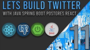 Lets Build Twitter From the Ground Up: Episode 11 || Java, Spring Boot, PostgreSQL and React