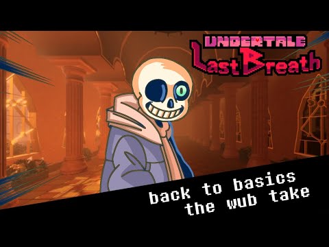 Back to basics:with lyrics| undertale:last breath