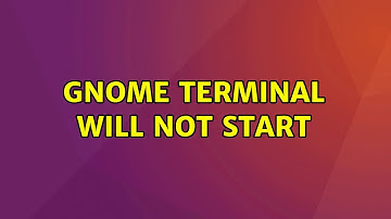 Ubuntu: Gnome terminal will not start (2 Solutions!!)