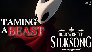 First REAL Boss Fight! Hollow Knight: Silksong | Part 2