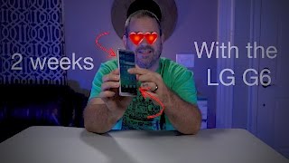 2 Weeks With The LG G6!!! Resimi