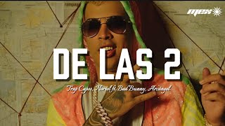 Trap Capos, Noriel Ft. Bad Bunny, Arcángel - De Las 2 Letra