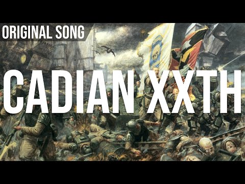 Original Song - Cadian XXth - ft. Doctor Hoctor, Cpl. Corgi