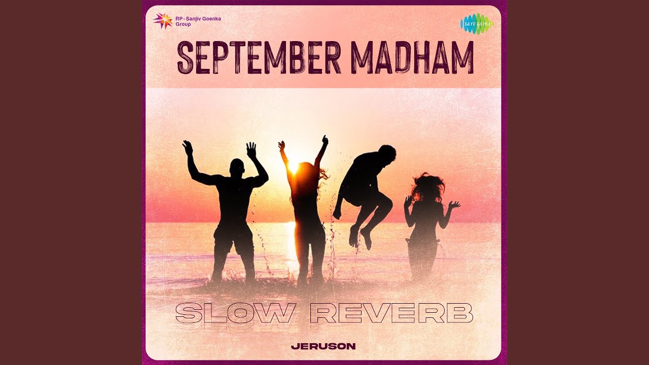 September Madham - Slow Reverb