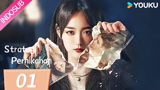 [INDO SUB] Strategi Pernikahan (We All Lie) EP01 | YOUKU