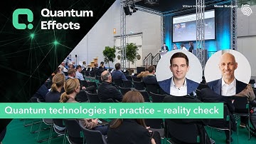 Quantum Effects - Quantum technologies in practice – reality check