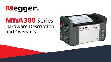 Megger MWA 300 Series: Hardware Description and Overview