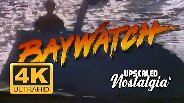 BayWatch (1989 TV Series) Intro | Remastered 4K UltraHD. Upscale