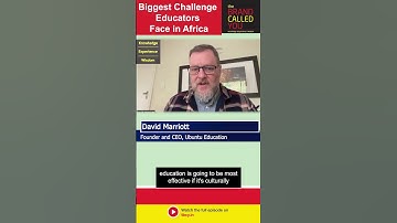 Biggest Challenges Educators Face in Africa | David Marriott | Ubuntu Education