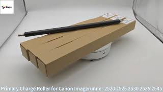 Primary Charge Roller for Canon Imagerunner 2520 2525 2530 2535 2545#PCR #Canon #IR2520