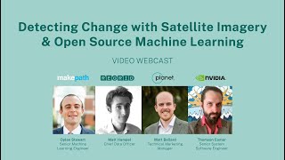 Detecting Change with Satellite Imagery and Open Source Machine Learning | Live Webcast w/ makepath