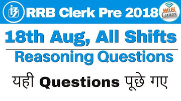 IBPS RRB Clerk Prelims (18 Aug 2018, All Shifts) Exam Analysis & Asked Questions