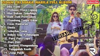Zidin Zidan, Tri Suaka & Nabila Maharani Full Album Terbaru 2022