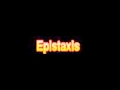 What Is The Definition Of Epistaxis - Medical Dictionary Free Online