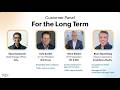 For the Long Term  Customer Panel - Vijay Sundaram
