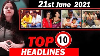 Top 10 Big News of Bollywood |21st June2021 |Akshay Kumar, Salman Khan, SRK