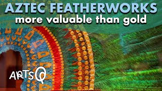 Aztec feather art more precious than gold (featherworks)