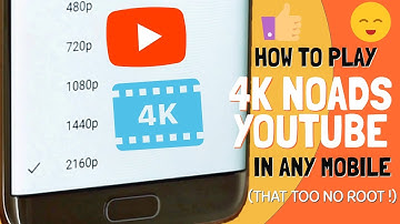 Enable 4K & 2K Videos on Youtube in any Android Device | No Ads - Picture in Picture