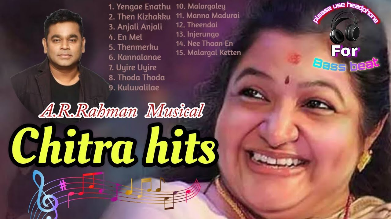 AR Rahman Chitra Hits  Chithra Hits  K S Chitra songs  Chitra Tamil songs  AR Rahman Hits