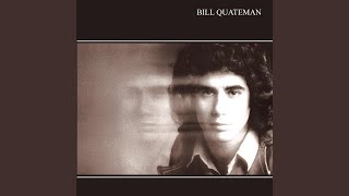 Video thumbnail of "Bill Quateman - My Music (Remastered)"