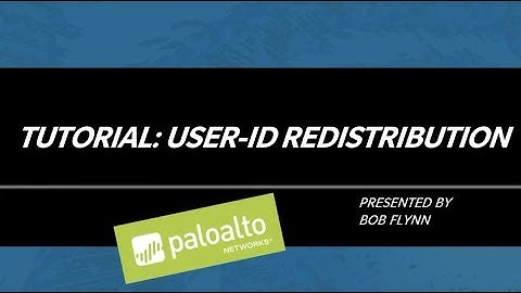 Tutorial: User-ID Redistribution