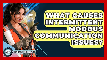What Causes Intermittent Modbus Communication Issues? - Industrial Tech Insights