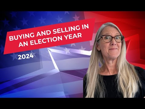Maximize Your Real Estate Success During An Election Year: Essential Tips For Buying And Selling