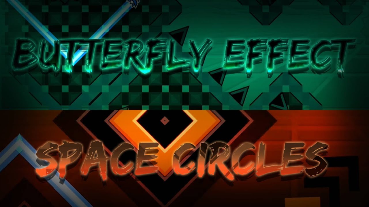 Effect Design Geometry Dash Geometry Dash - Butterfly Effect & Space Circles (2 easy demons) - YouTube