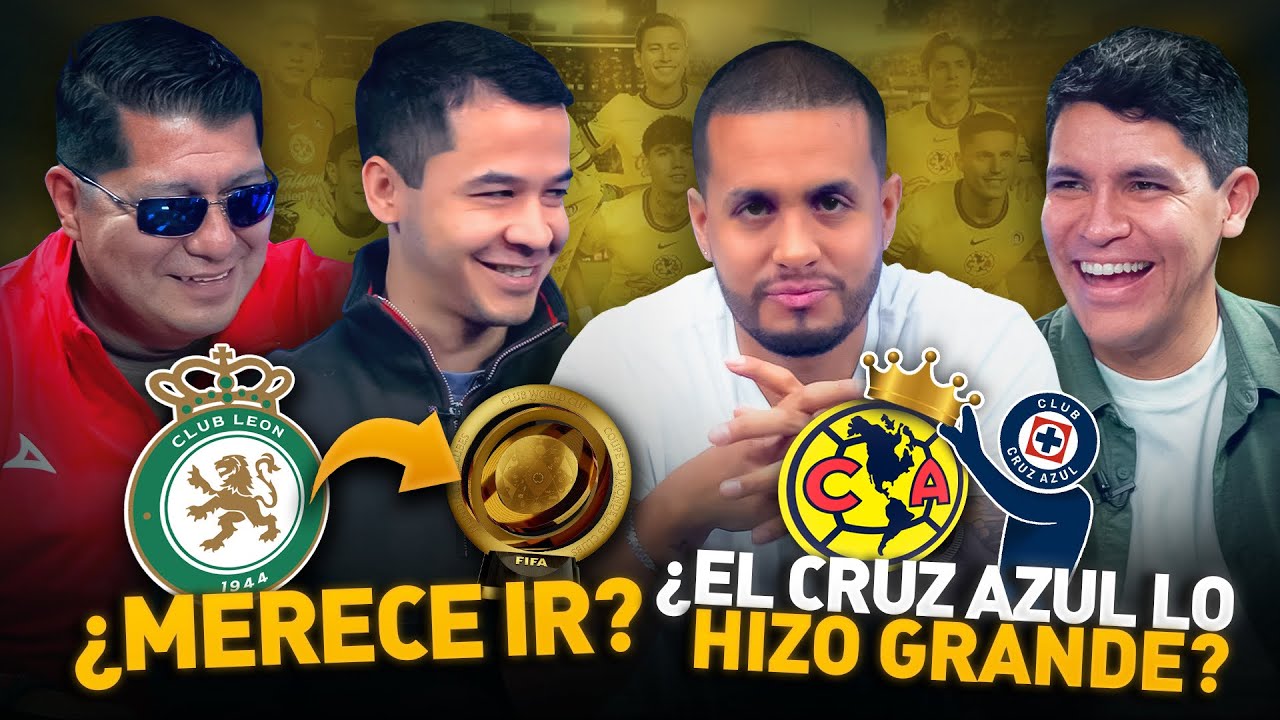 ¿Club León merece ir al Mundial de Clubes? ¿El Cruz Azul hizo grande al Club América? T4 Cap 13