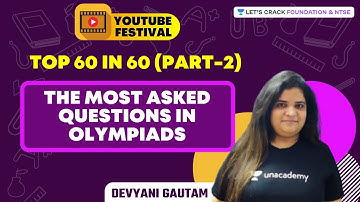 The Most Asked Questions in Olympiads | Top 60 in 60 (Part-2) | NTSE & Foundation | Devyani Gautam