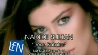 Nadide Sultan - Dene Bakalım | HD (Stereo) (2004, LFN Müzik) Resimi