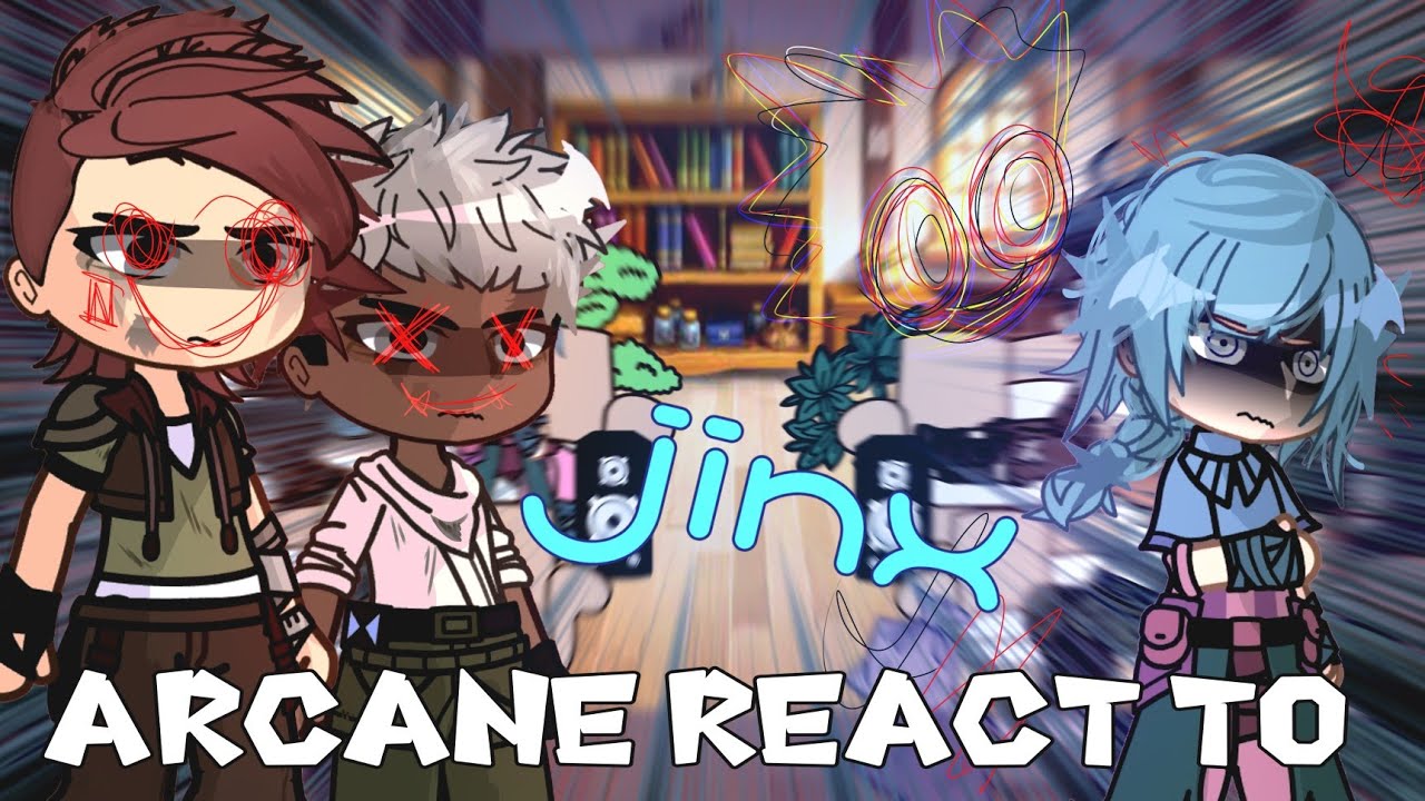 Arcane react to Jinx // League of Legends // Riot Games //Gacha React