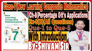 Class-7(New Learning Composite)Ch-8(Percentage&It