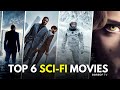 Top 6 Sci-Fi Movies That Only Science Experts Can Explain | Best Sci-Fi Movies | Science Fiction