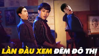 LẦN ĐẦU XEM ĐÊM ĐÔ THỊ của HỒ QUANG HIẾU | CrisDevilGamer Reaction