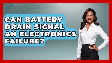 Can Battery Drain Signal an Electronics Failure? | How Things Break News