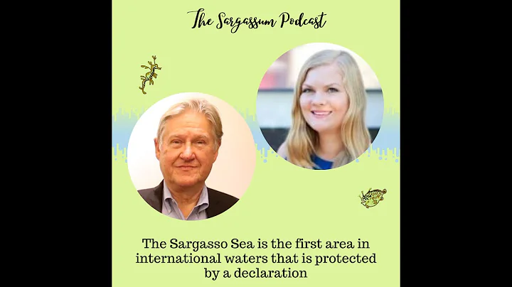 Sargassum podcast E14: Conserving an incredible ec...