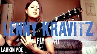 Vignette de la vidéo "Lenny Kravitz Cover "Fly Away" (Larkin Poe Cover)"