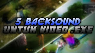 5 Backsound yang sering digunakan untuk video .exe