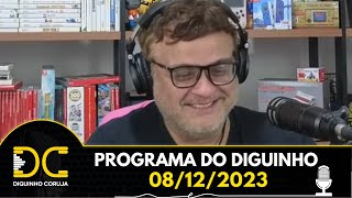 Programa do Diguinho -  08/12/2023