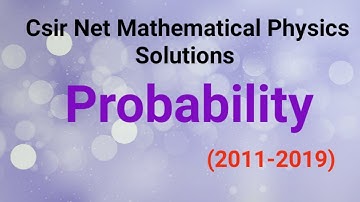 CSIR NET Probability Previous year solutions | Csir net mathematical physics previous year questions