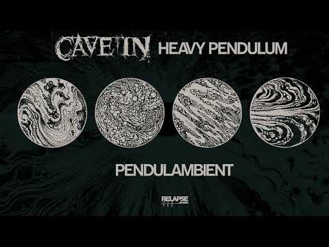 CAVE IN - Pendulambient (Official Audio)