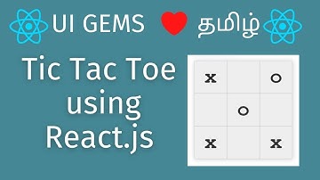 Tic Tac Toe with React js | React in Tamil