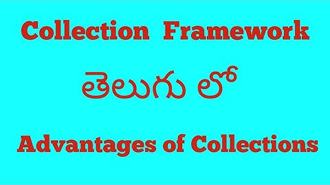 What is Collection Framework in java(Telugu)