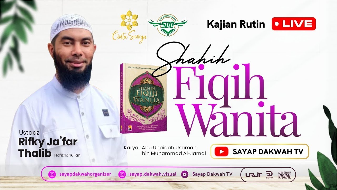 🔴BENTUK KETAATAN ISTRI KEPADA SUAMI DALAM MENJAGA PERASAANYA | Kitab Shahih Fiqih Wanita -Ust Rifky