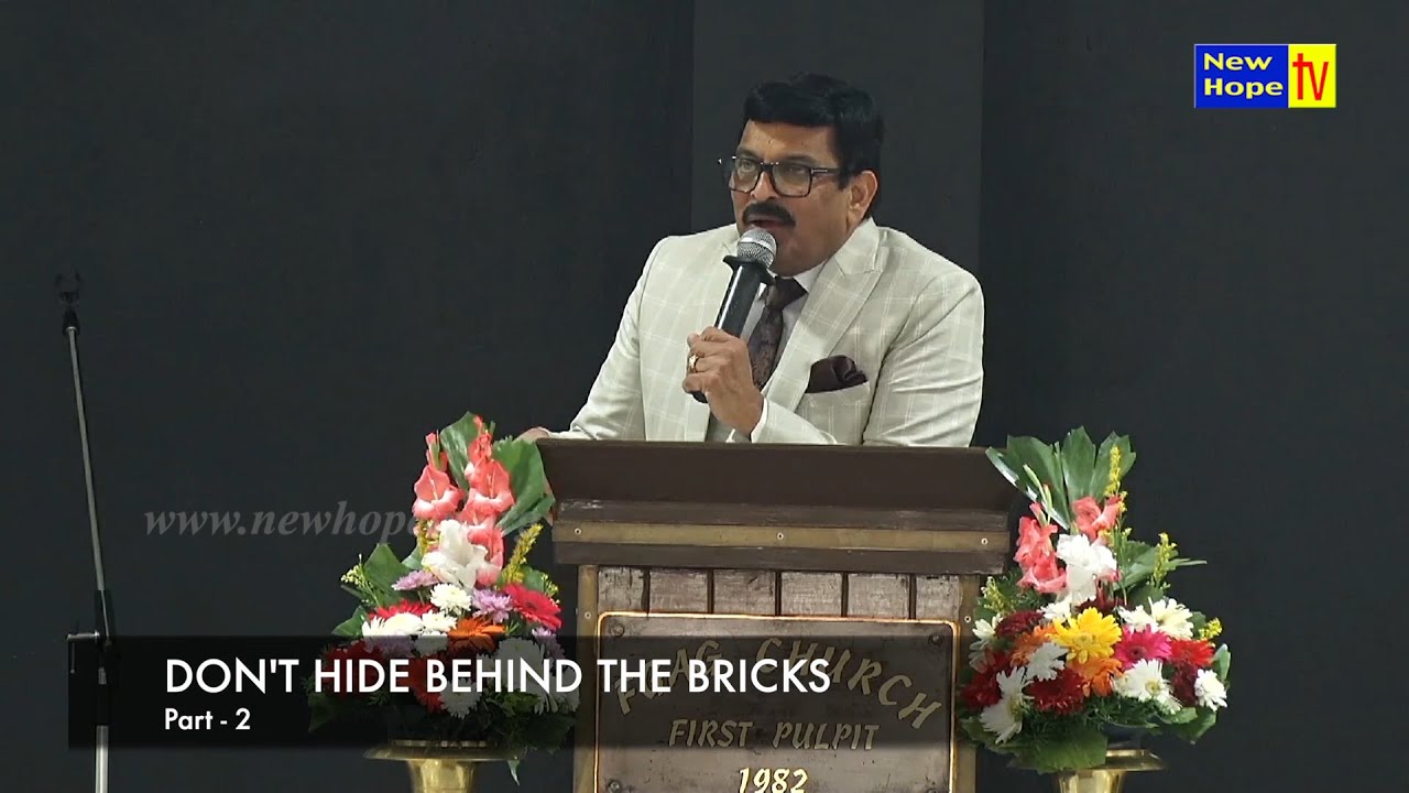 Don't hide behind the bricks | ಇಟ್ಟಿಗೆಗಳ ಹಿಂದೆ ಅಡಗಿಕೊಳ್ಳಬೇಡಿ | Rev. Paul Thangiah | New Hope TV