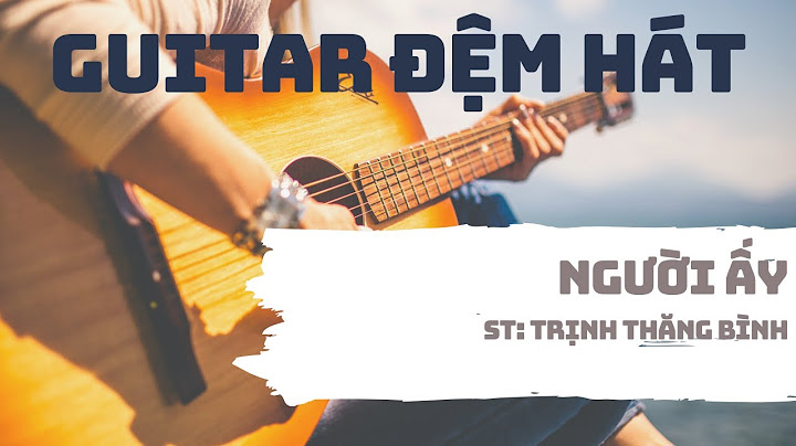 Hướng dẫn guitar người ấy